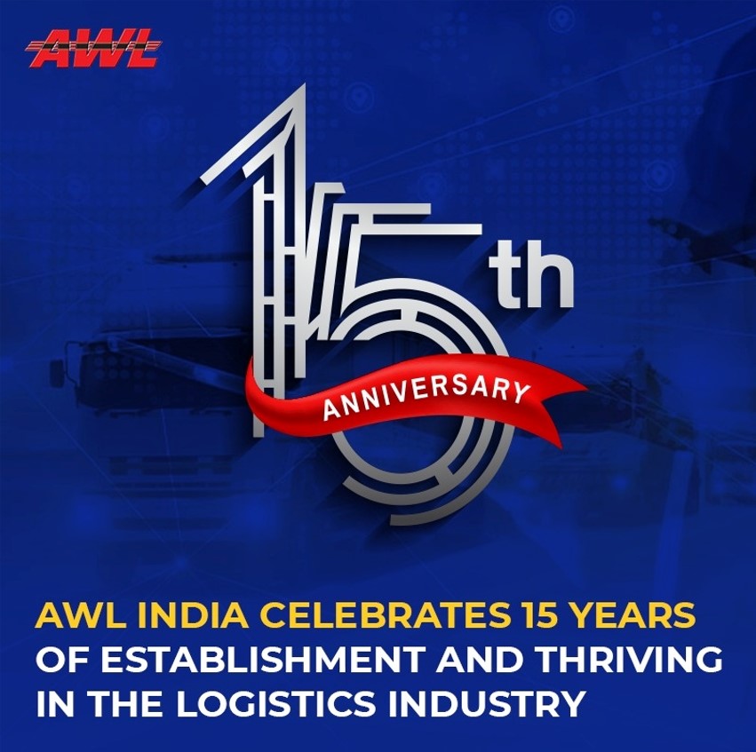 AWL India Celebrates 15 Years of Establishment and Thriving in the Logistics Industry